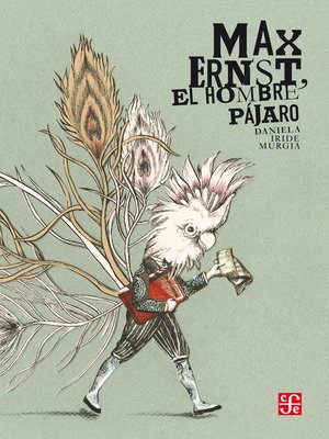 cover image of Max Ernst, el hombre pájaro